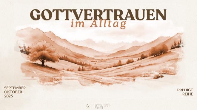/../assets/images/posts/2025_09_02_Predigtserie_Gottvertrauen_im_Alltag.jpg